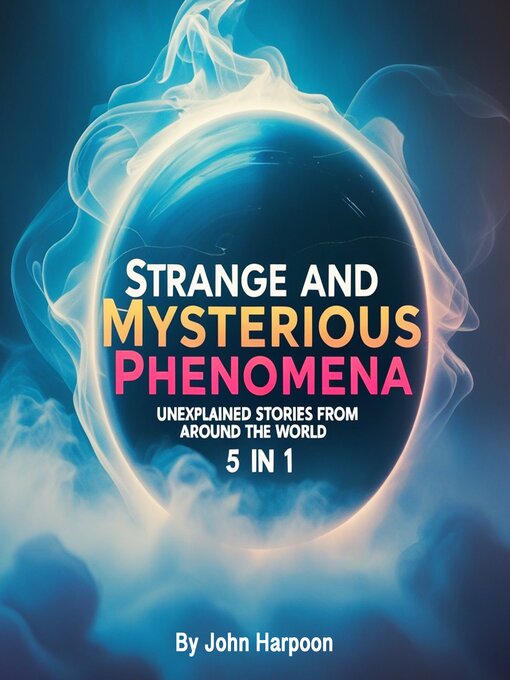 Title details for Strange and Mysterious Phenomena by John Harpoon - Wait list